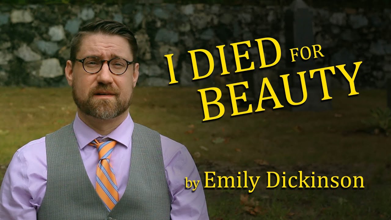 I Died for Beauty—but Was Scarce by Emily Dickinson (Graveyard Poetry)