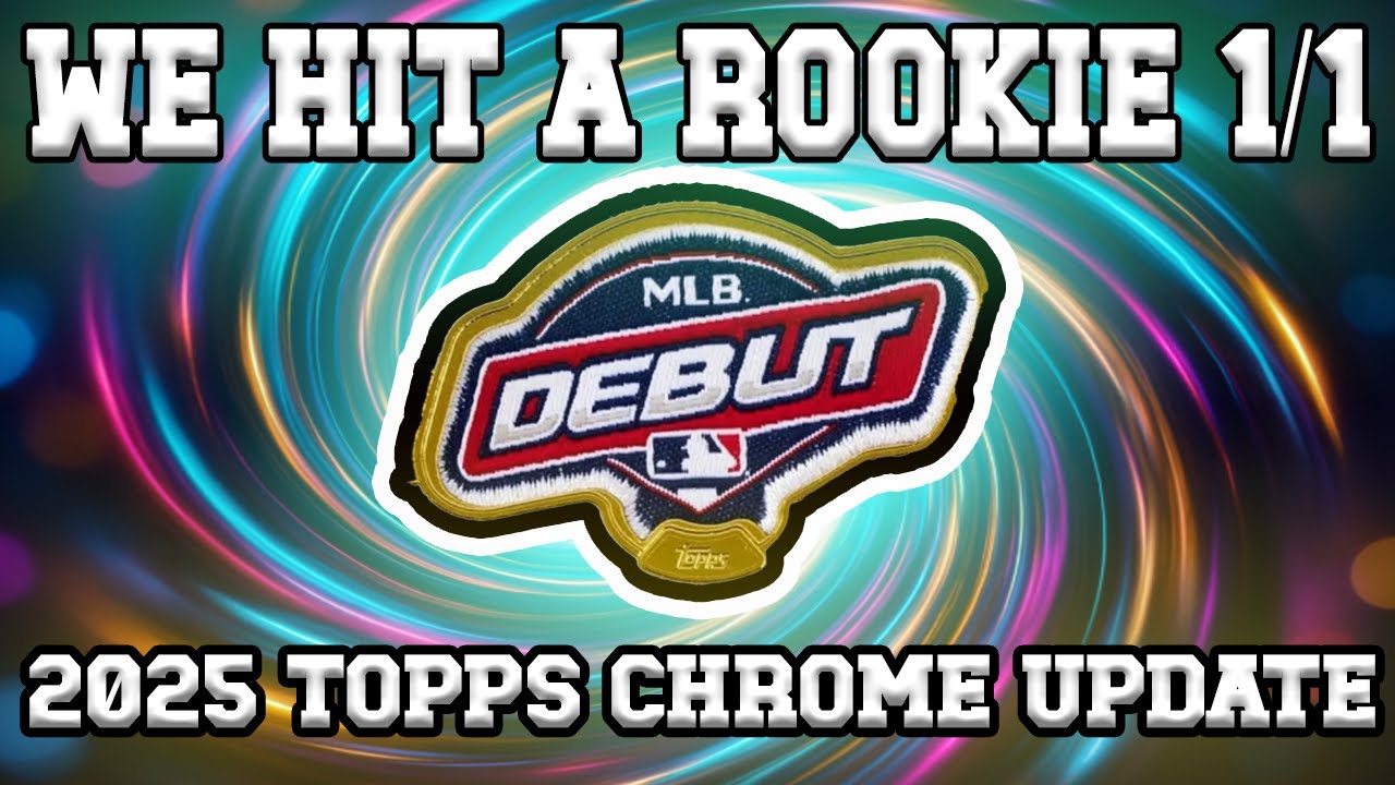 🔥2025 Topps Chrome Update, Pro Debut Patches! We Hit a 1/1 Rookie🔥