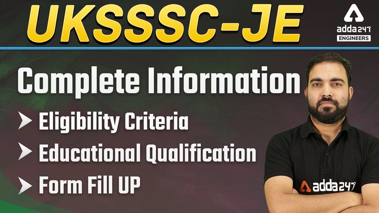 UKSSSC JE 2021  New vacancy for Diploma | Eligibility |