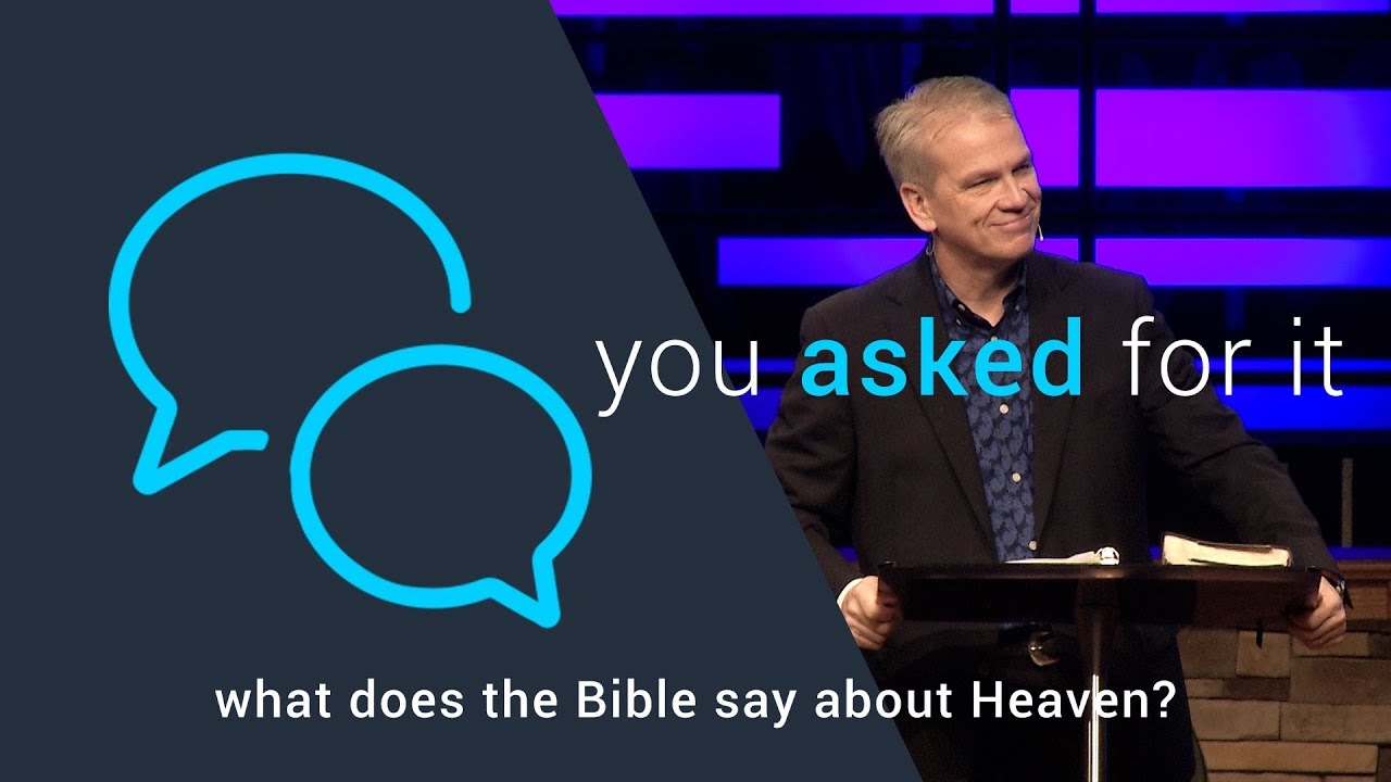 You asked for it: What does the bible say about heaven?