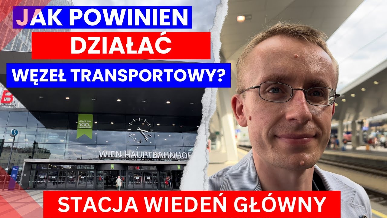 Jak powinien działać węzeł transportowy? Stacja Wiedeń Główny