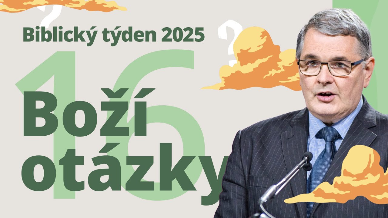 Boží otázky | Biblický týden ČS 2025 (16/17)