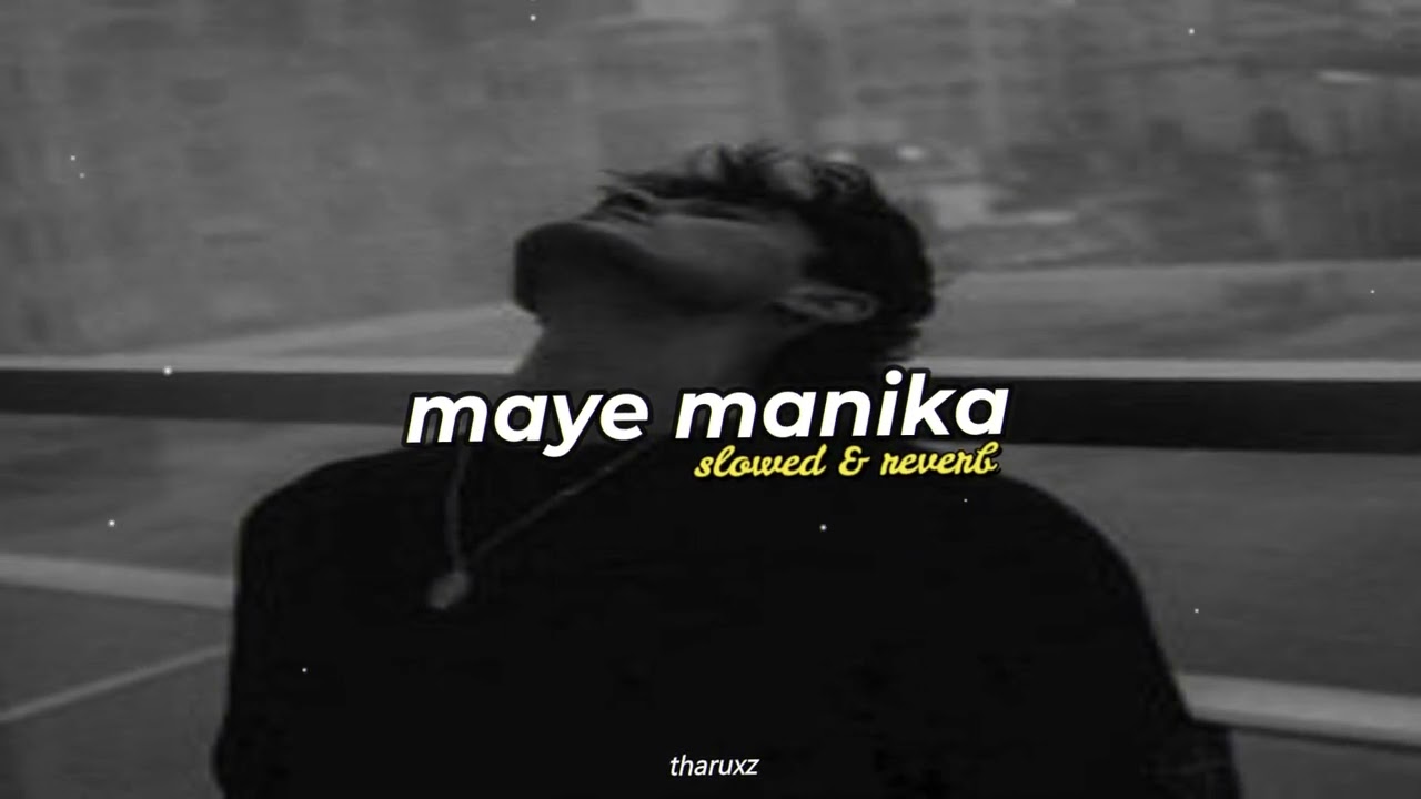 Maye Manika (slowed & reverb) | Shehan Harsha | @tharuxz