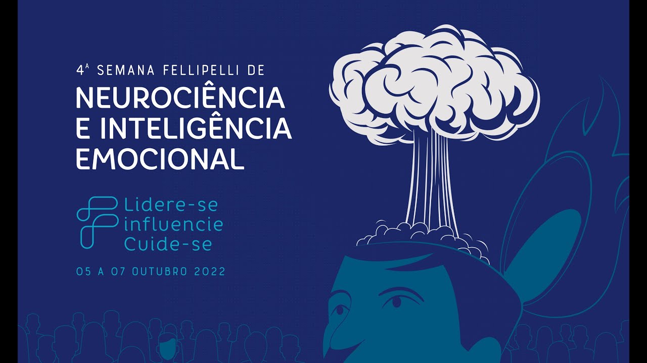 DIA 3 - 4&ordf; Edi&ccedil;&atilde;o da Semana Fellipelli de Neuroci&ecirc;ncia e Intelig&ecirc;ncia Emocional