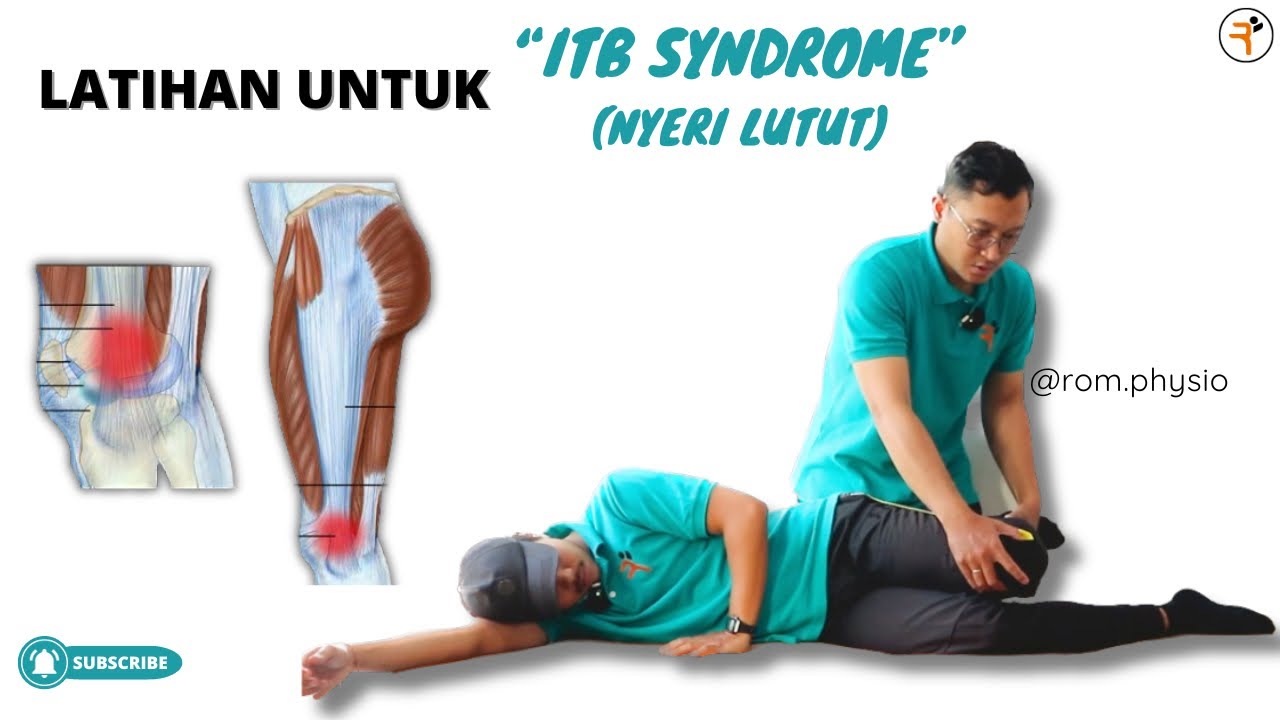 Cara Mengatasi “NYERI LUTUT BAGIAN LUAR” (ITB Syndrome) #romfis