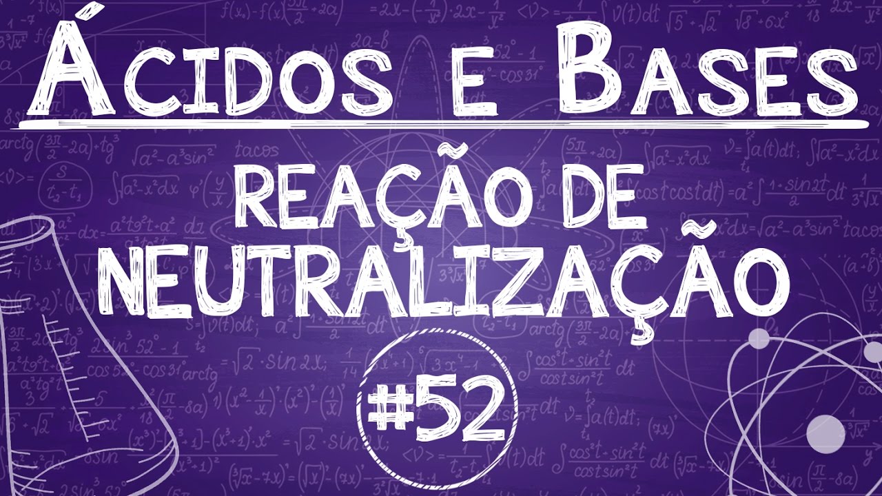 Química Simples #52 - Reação de Neutralização Total