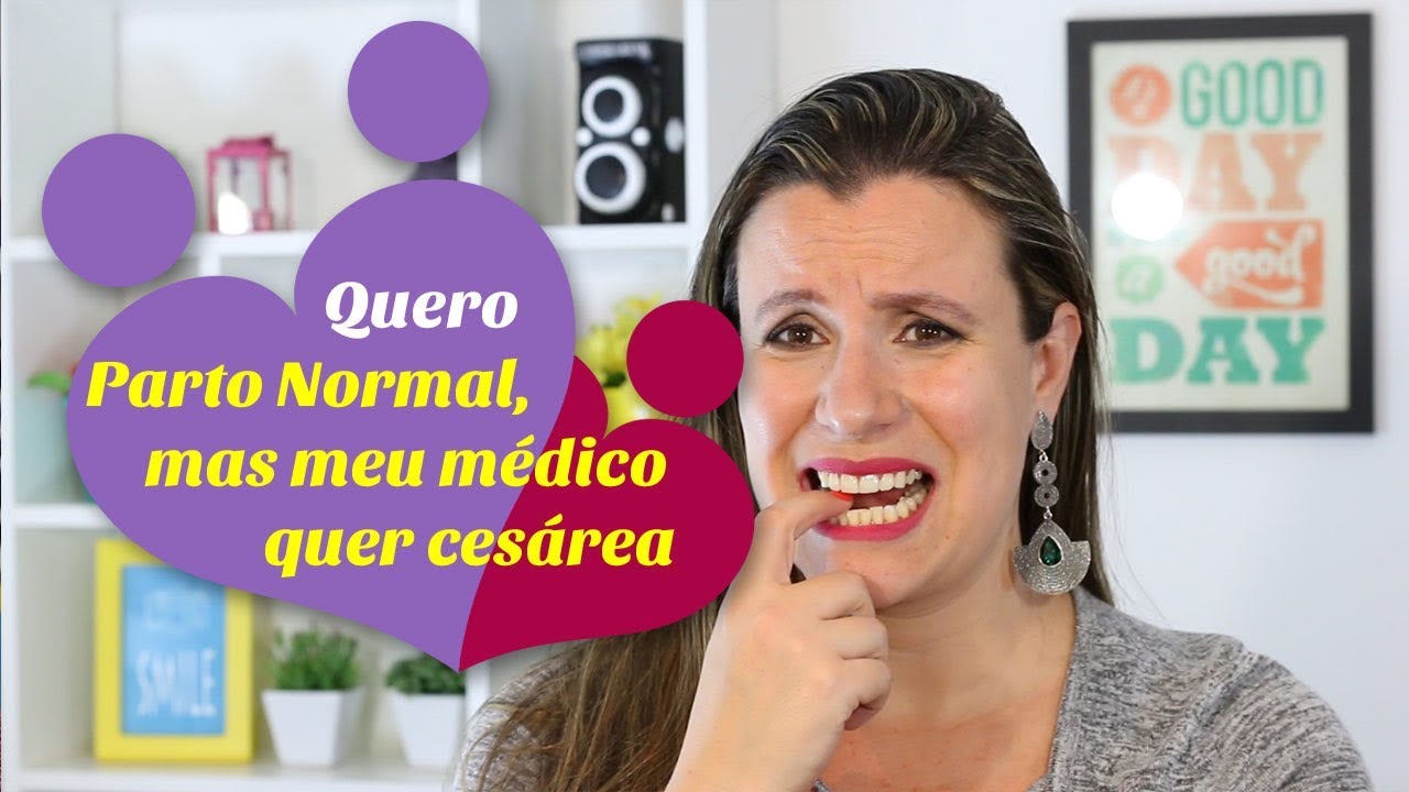 Quero parto normal, mas meu obstetra quer cesárea, e agora?