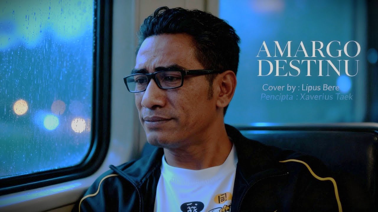 AMARGO DESTINU (Cipt. Xaverius Taek) || Cover by. Lipus Bere