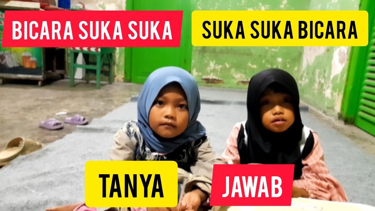 Tanya jawab  anak-anak | bicara suka suka, suka suka bicara