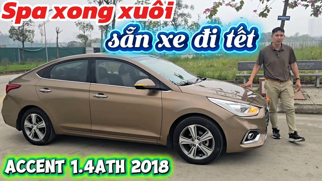 Chi tiết Hyundai Accent 1.4L số tự động, bản đặc biệt 2018, tư nhân 1 chủ giữ gìn