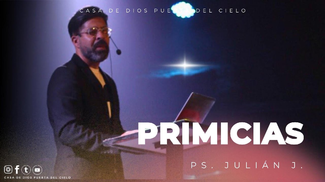 Primicias | Ps Julián Juárez