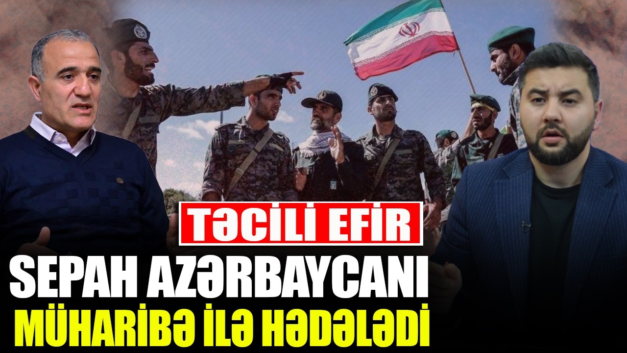 SON DƏQİQƏ! SEPAH Azərbaycanı MÜHARİBƏ ilə HƏDƏLƏDİ - Oqtay Qasımov ilə QIRMIZI MASA