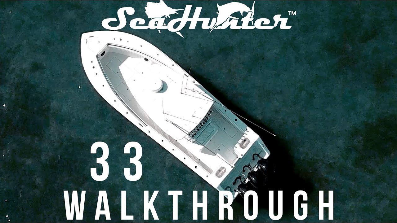 33 SeaHunter Walkthrough | Seahunter Boats
