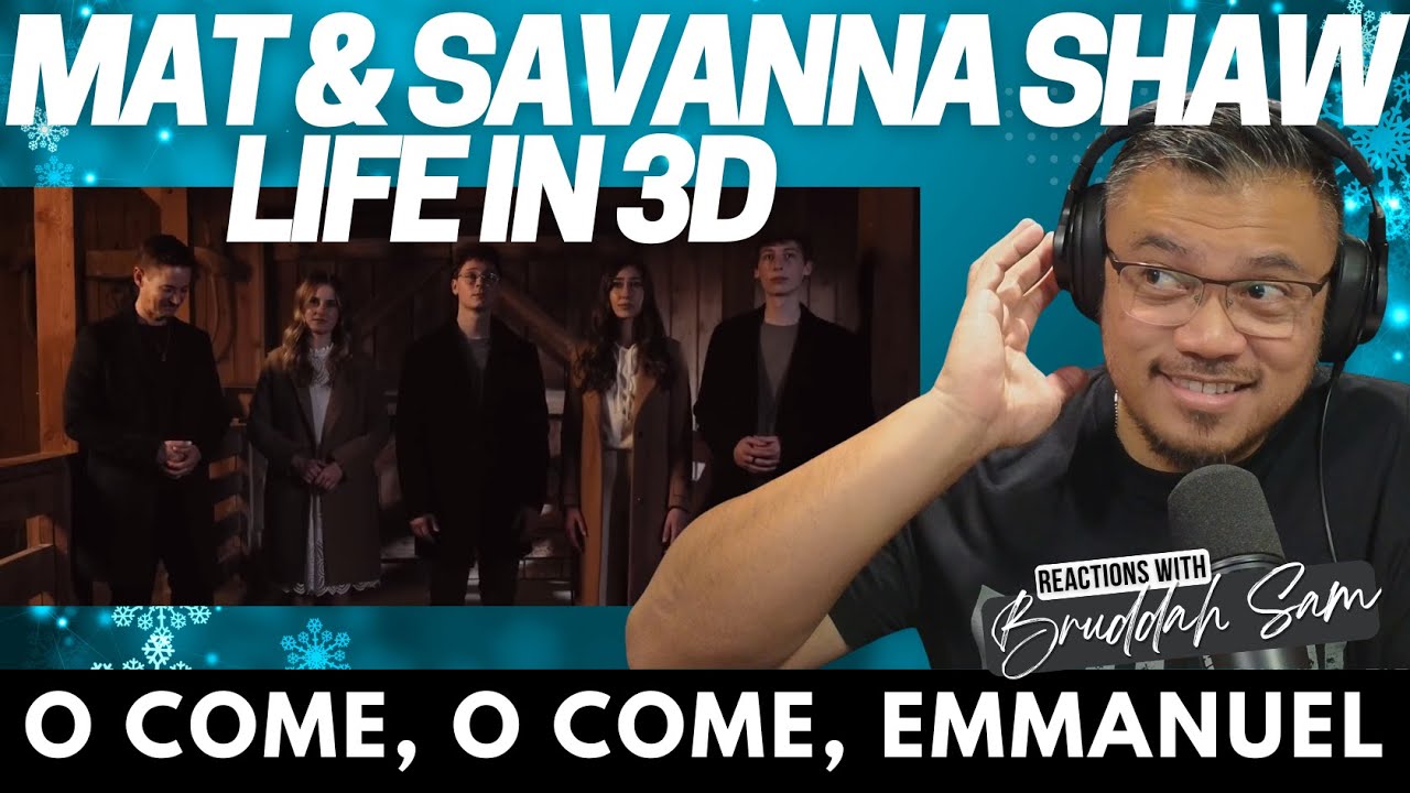 О, приди, приди, Эммануил с LIFEIN3D и MAT & SAVANNA | Реакция, часть 1