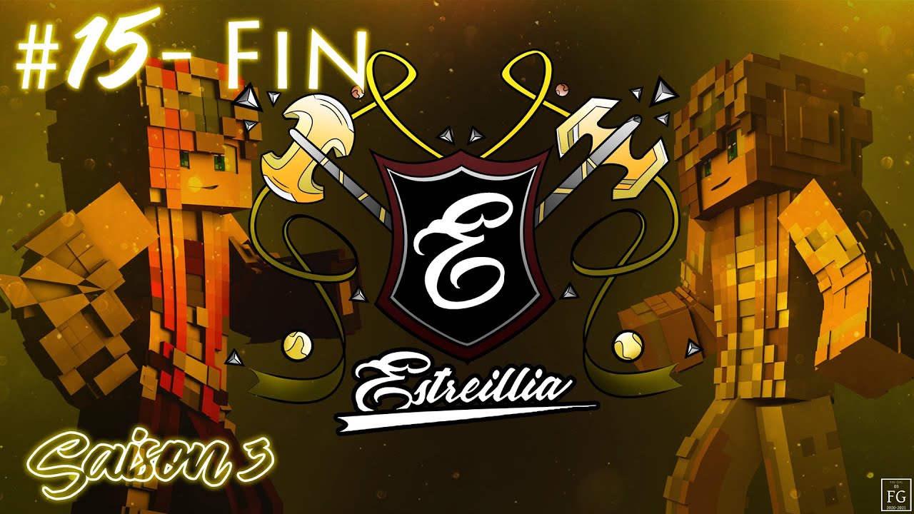 ESTREILLIA | S03 E15 - FIN - Ce n'est qu'un aurevoir. [Court Métrage / Série Minecraft]