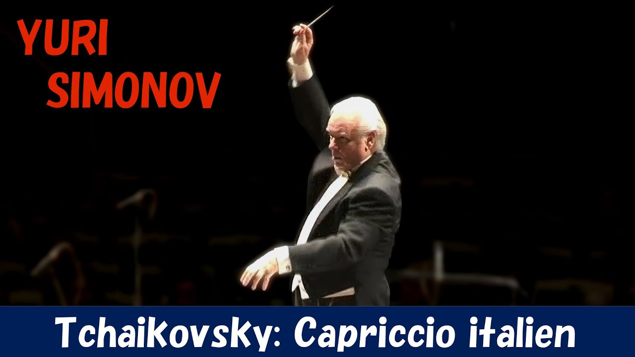 [Yuri Simonov] PeterTchaikovsky: Capriccio italien, Op.45