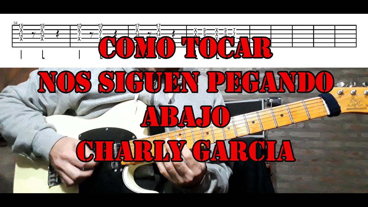 Como tocar Nos siguen pegando abajo de Charly Garcia - Tutorial + tabs