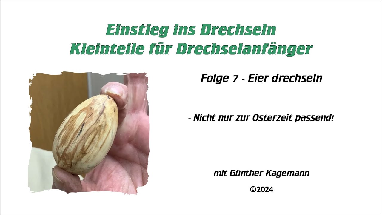 Kleinteile für Drechselanfänger - Folge 7 Eier