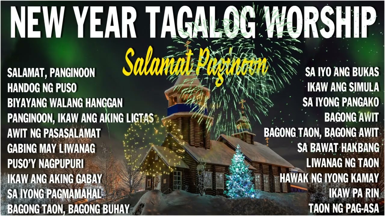 SALAMAT PAGINOON - New Year Tagalog Worship Songs 2026, Worship Songs For The New Year 2026