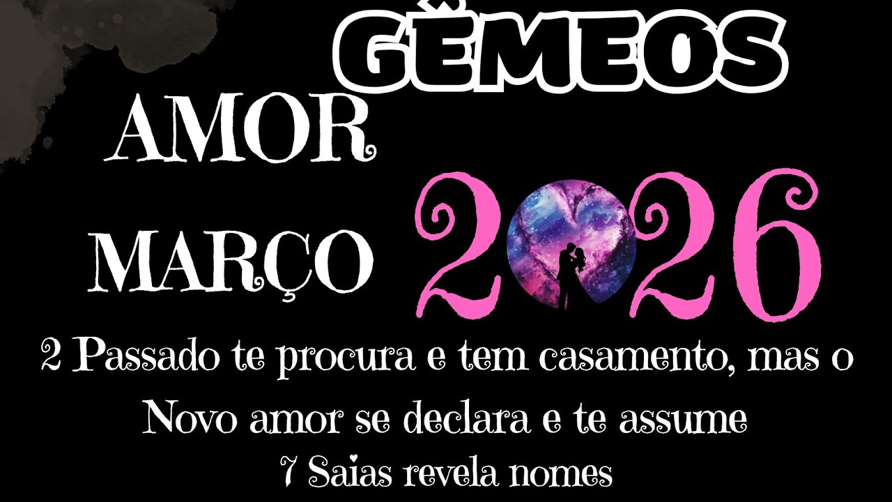 GÊMEOS💗MARÇO💗2 PASSADO TE PROCURA E TEM CASAMENTO,MAS O NOVOSE DECLARA E ASSUMIR💗7 SAIAS REVELA NOME