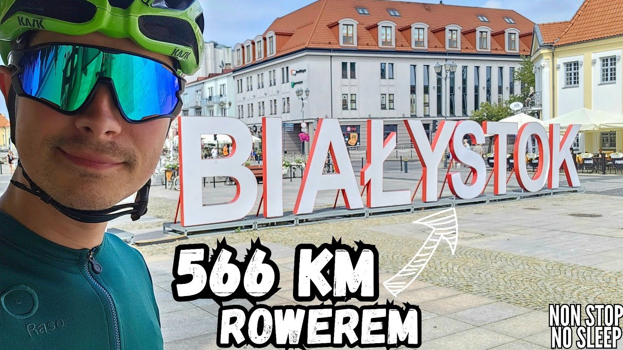 566 km ROWEREM z Katowic do BIAŁEGOSTOKU na raz, bez snu! Piękne Podlasie ultrakolarstwo bikepacking