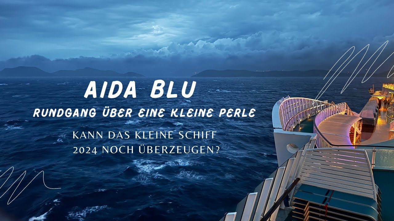 AIDAblu 2024 🚢 Lohnt sich die „kleine Perle“ noch? | Kompletter Rundgang & Einblick ins Bordleben