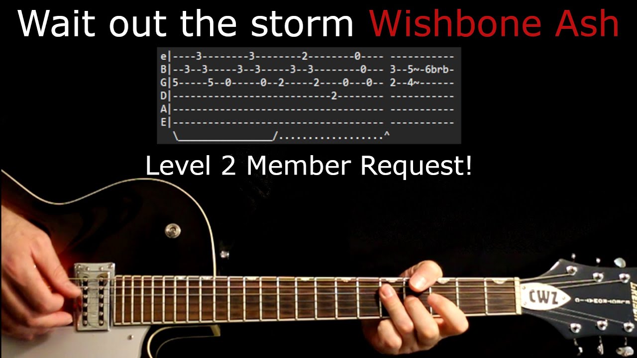 Wait out the storm Wishbone Ash Guitar Lesson / Guitar Tab / Guitar Tabs / Guitar Chords / Cover