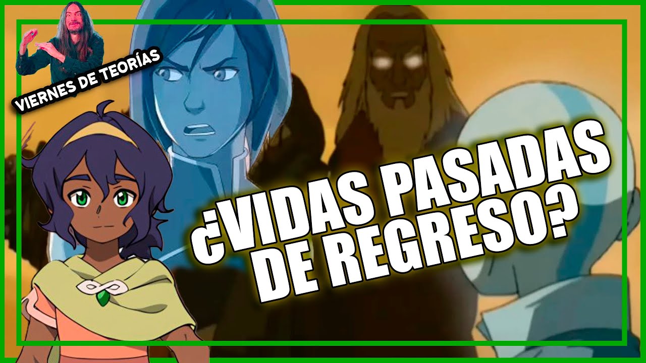 ¿Estarán de regreso las vidas pasadas en AVATAR PAVI? | Teorías avatar