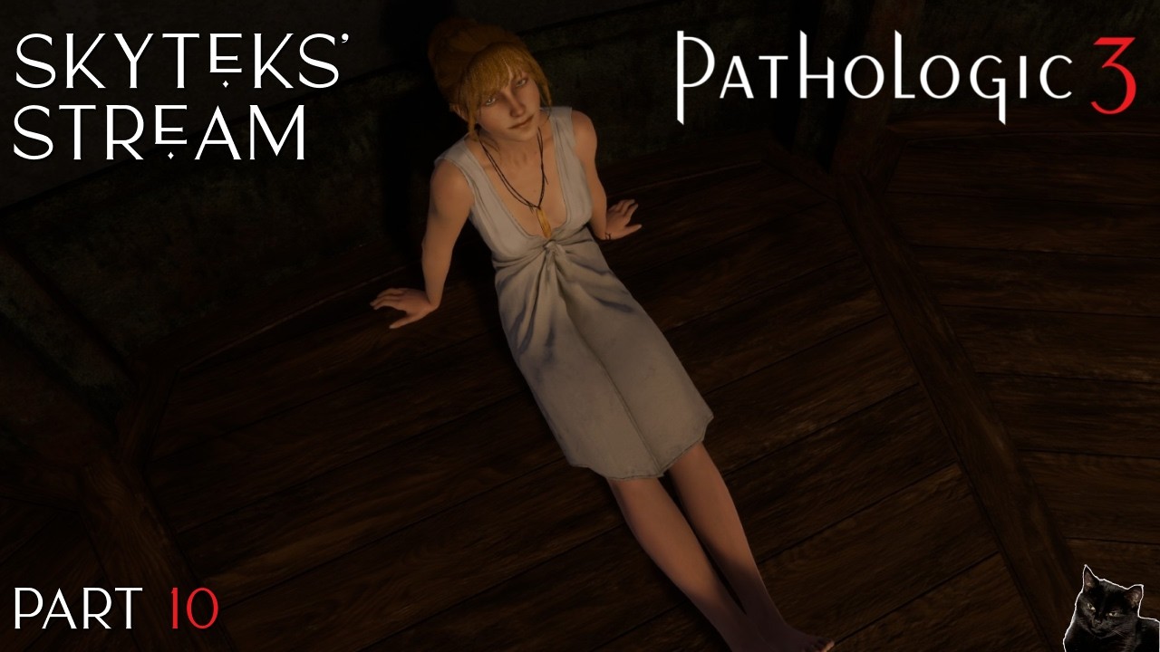 День 1, снова, но иначе✦ Skyteks' Stream ✦ Pathologic 3 (Прохождение/Gameplay) #10