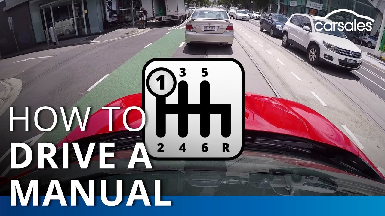 How to drive a manual / stick shift car @carsales.com.au