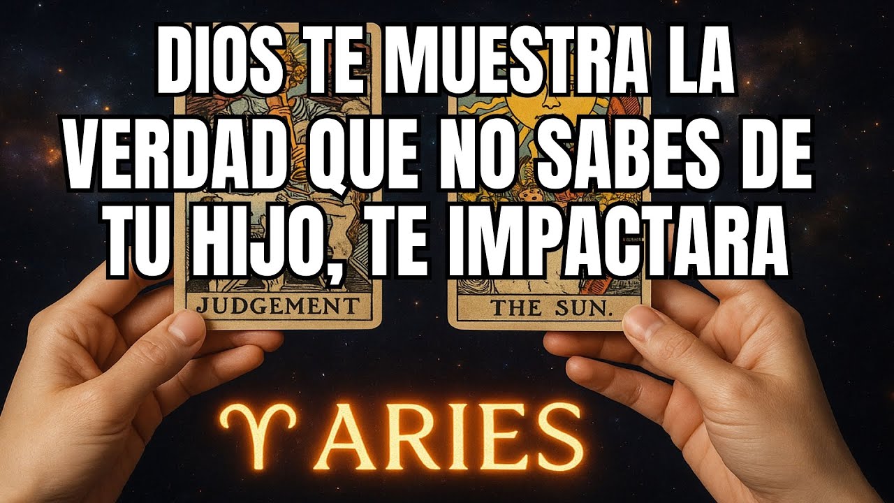 ARIES♈AL FIN,DIOS ESTÁ EXPONIENDO A TU HIJO...TÚ HIJO ESTÁ...TÚ... #tarot