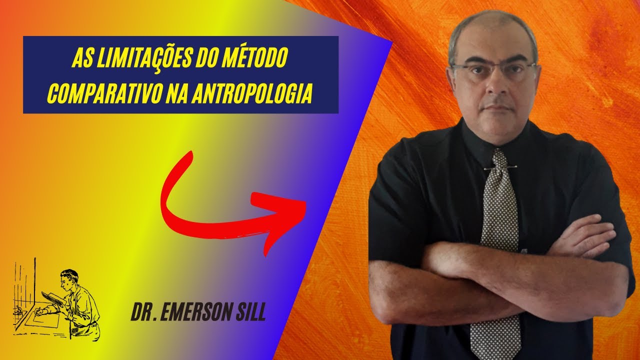 As Limitações do Método Comparativo na Antropologia