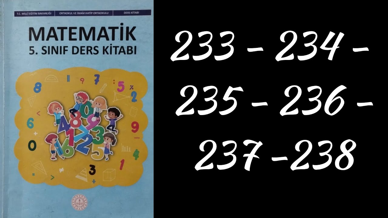 5.Sınıf Ders Kitabı sayfa 233- 234 - 235- 236- 237- 238 /Ünite Sonu Değerlendirme Soruları
