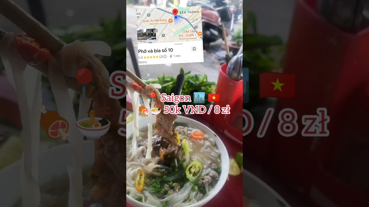 🍜 Najlepsze phở w Sajgonie 🇻🇳 | Autentyczne, lokalne i pyszne