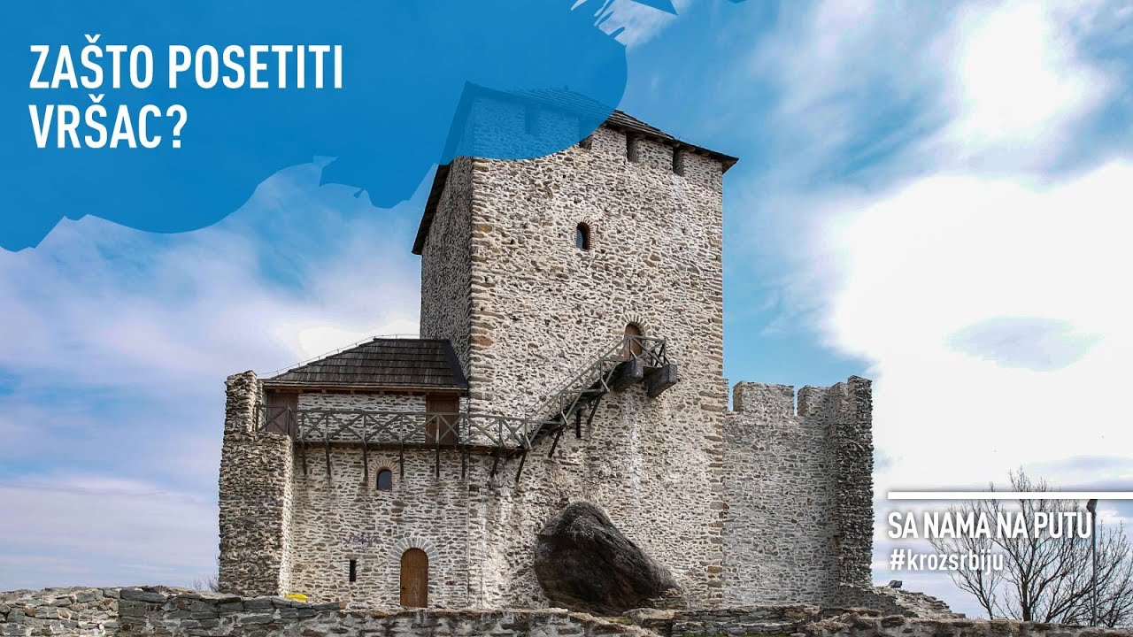 SA NAMA NA PUTU KROZ SRBIJU: Zašto posetiti Vršac? / Epizoda 25