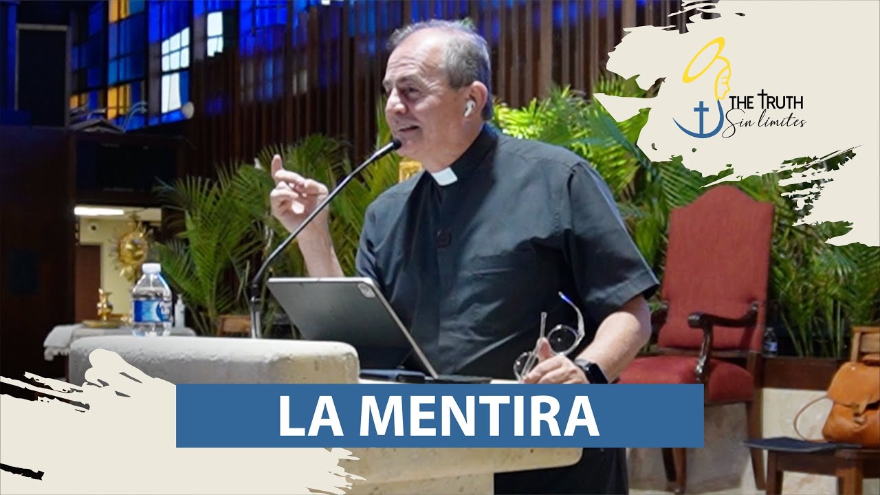 La Mentira con el Padre Oswaldo Agudelo.
