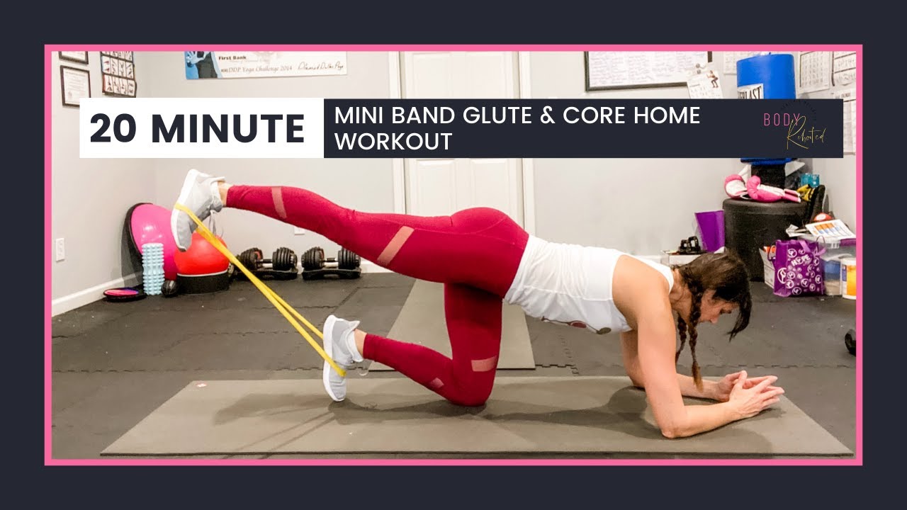 20 Minute At Home Workout - Mini Band Glute and Core  - Body Rebooted - Christina Russell