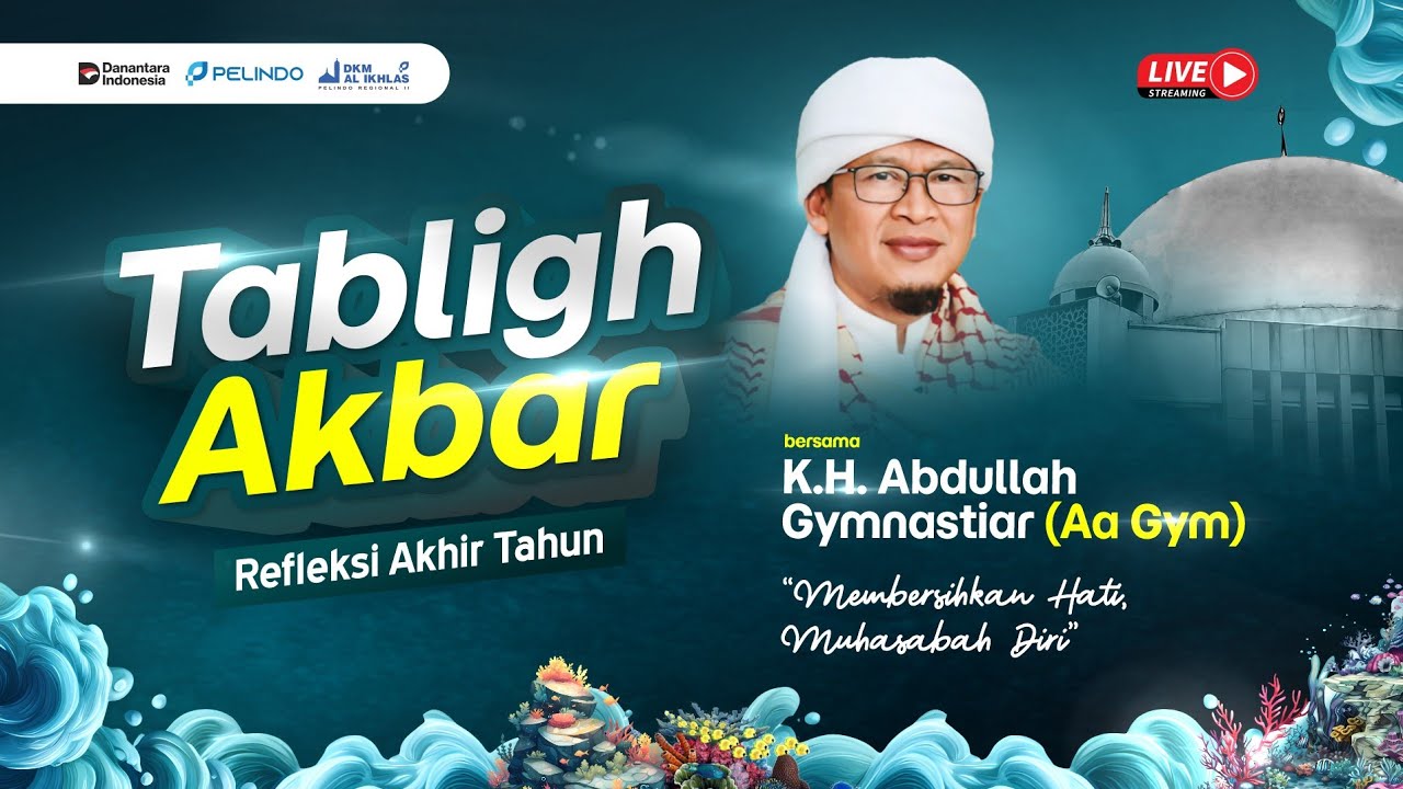 🔴 K.H. Abdullah Gymnastiar (Aa Gym) | Refleksi Akhir Tahun : 
