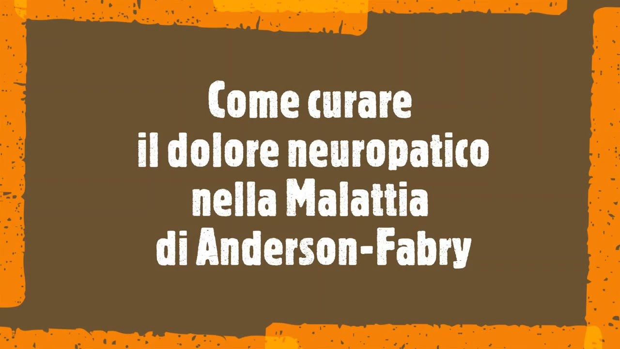 La cura del dolore neuropatico nella Malattia di Fabry (D.ssa Romani): AIAF IN CONNESSIONE 2022