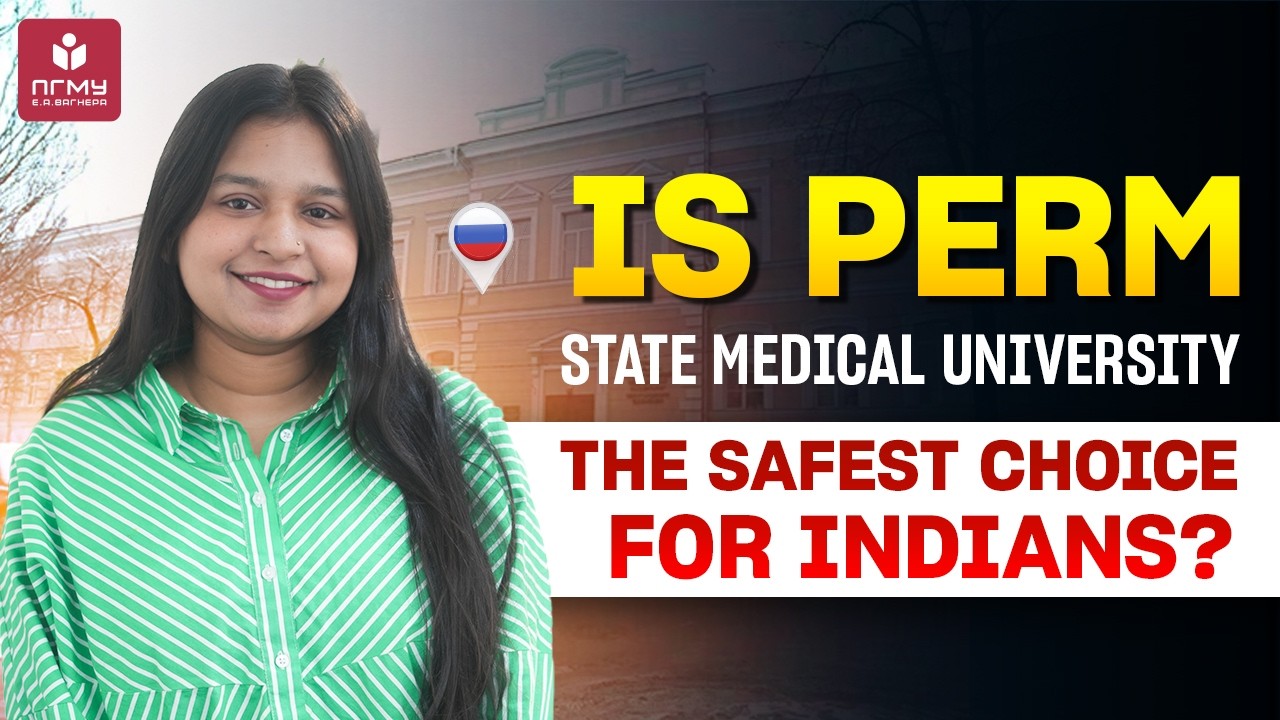 Indian Community & Safety at Perm State Medical University | MBBS in Russia | Complete Details