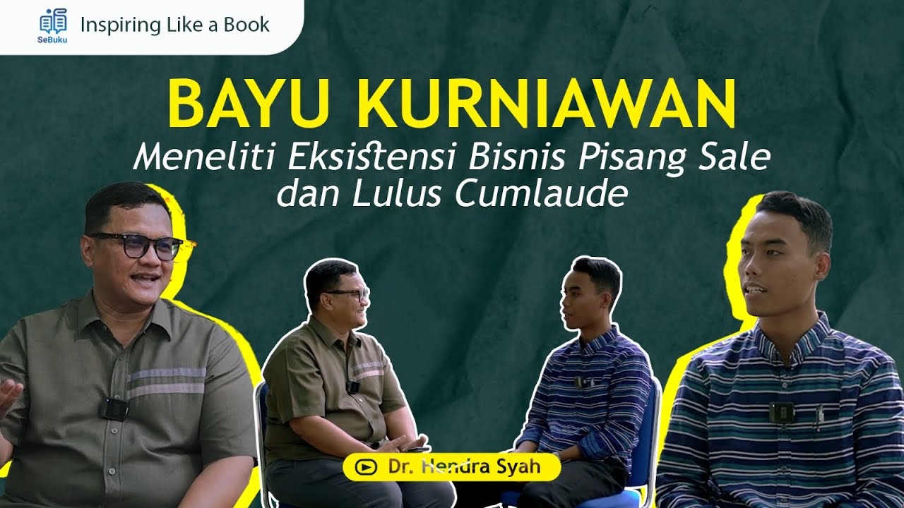 Bayu Kurniawan Meneliti Eksistensi Bisnis Pisang Sale dan Lulus Cumlaude!
