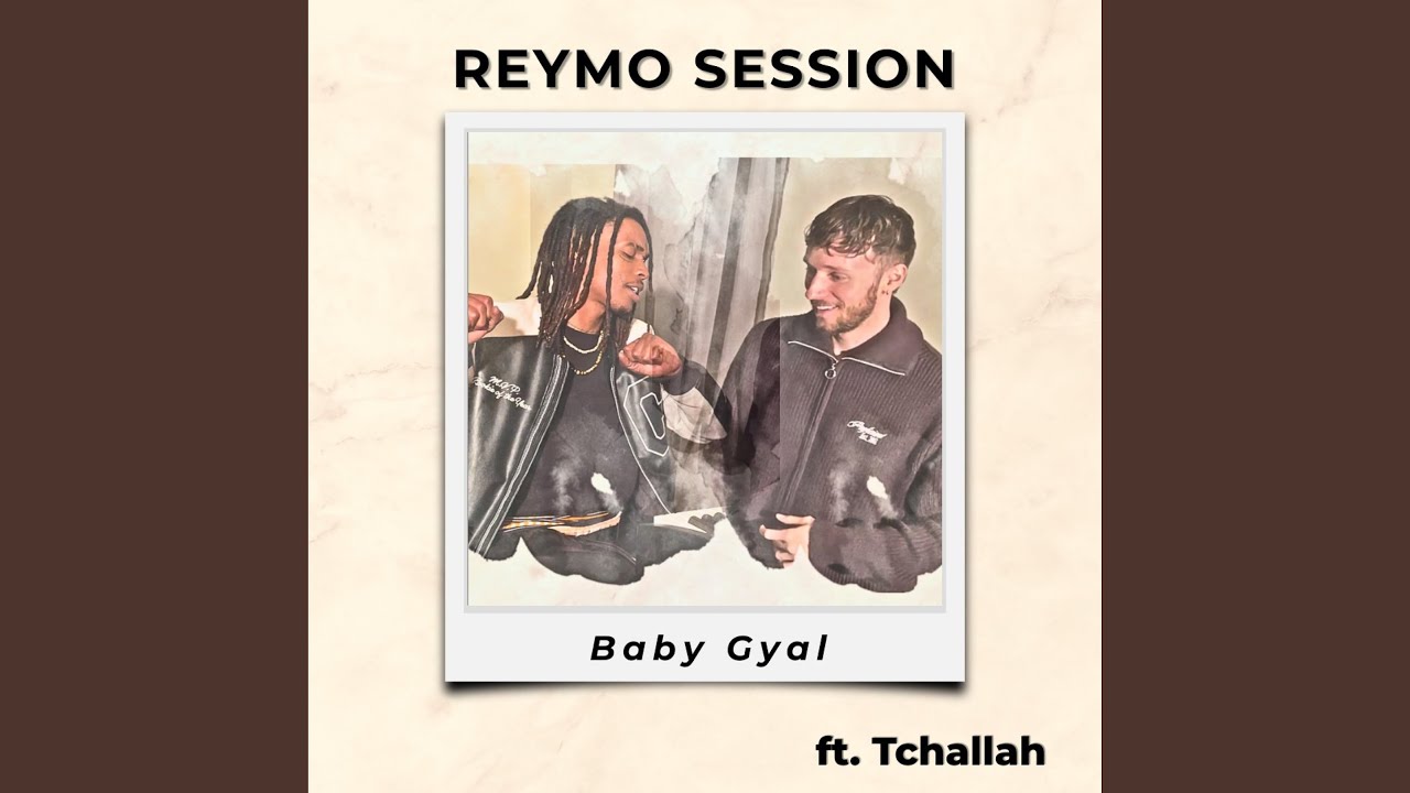 Baby Gyal (feat. Tchallah)