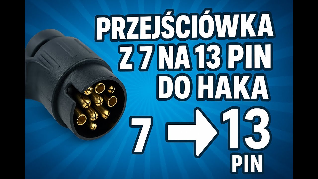 Przejści&oacute;wka 7 na 13 pin do świateł przyczepy / Adapter do instalacji przyczepy