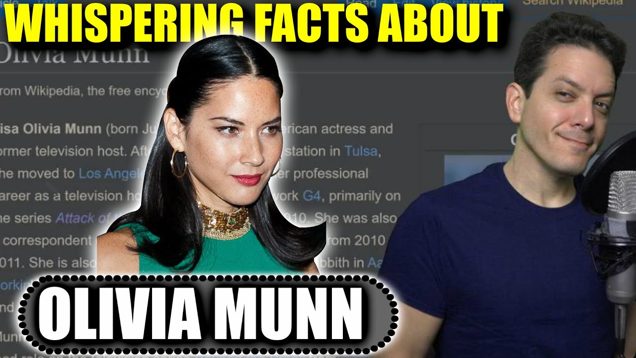 Whispering Facts about Olivia Munn for 21 Minutes from Wikipedia (ASMR)