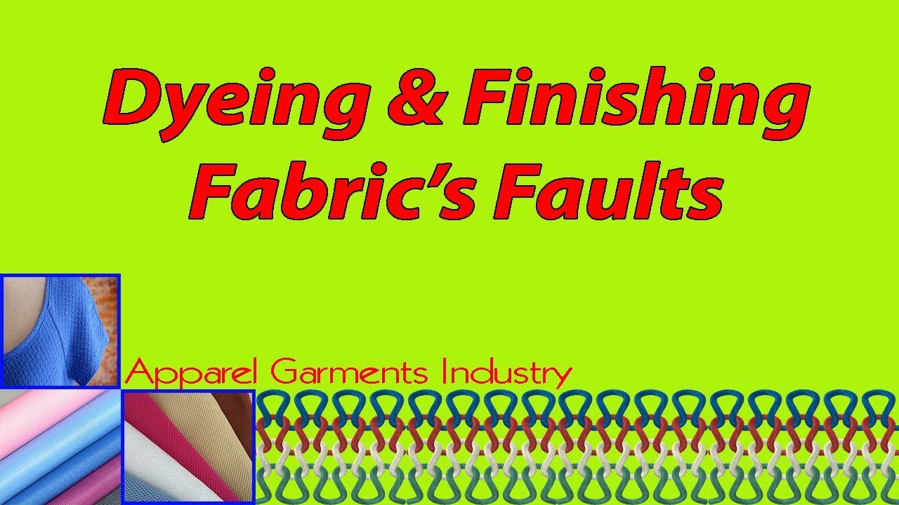 Fabric Faults || Dyeing and Finishing Faults with Remedies || Episode 16