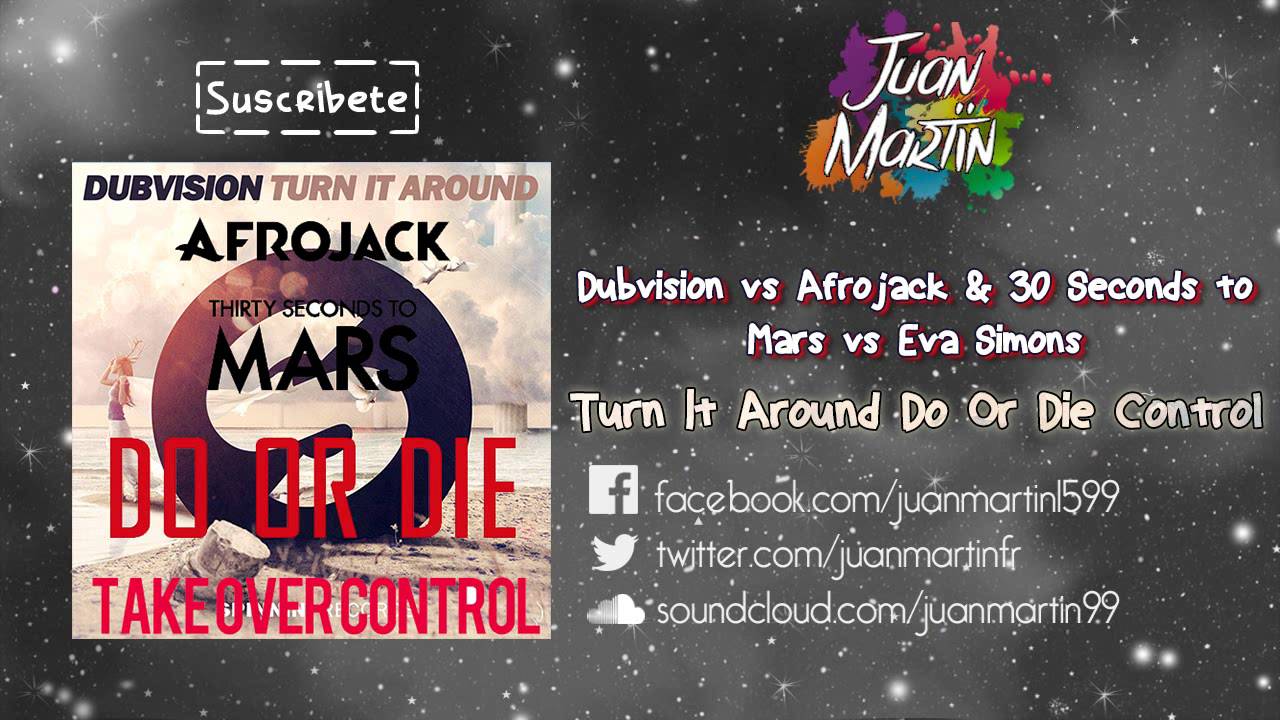 Turn It Around vs Do Or Die vs Take Over Control (Afrojack Mashup) UMF2015