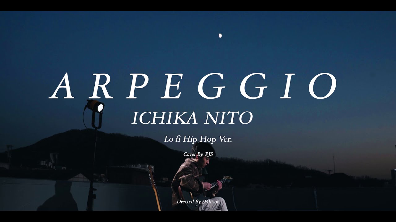 Ichika Nito - ARPEGGIO (Lo_fi Hip Hop Ver. Arranged by PJS)