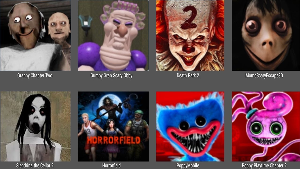 Granny Chapter Two,Gumpy Gran Scary Obby,Death Park 2,Momo Scary Escape 3D,Slendrina The Cellar 2