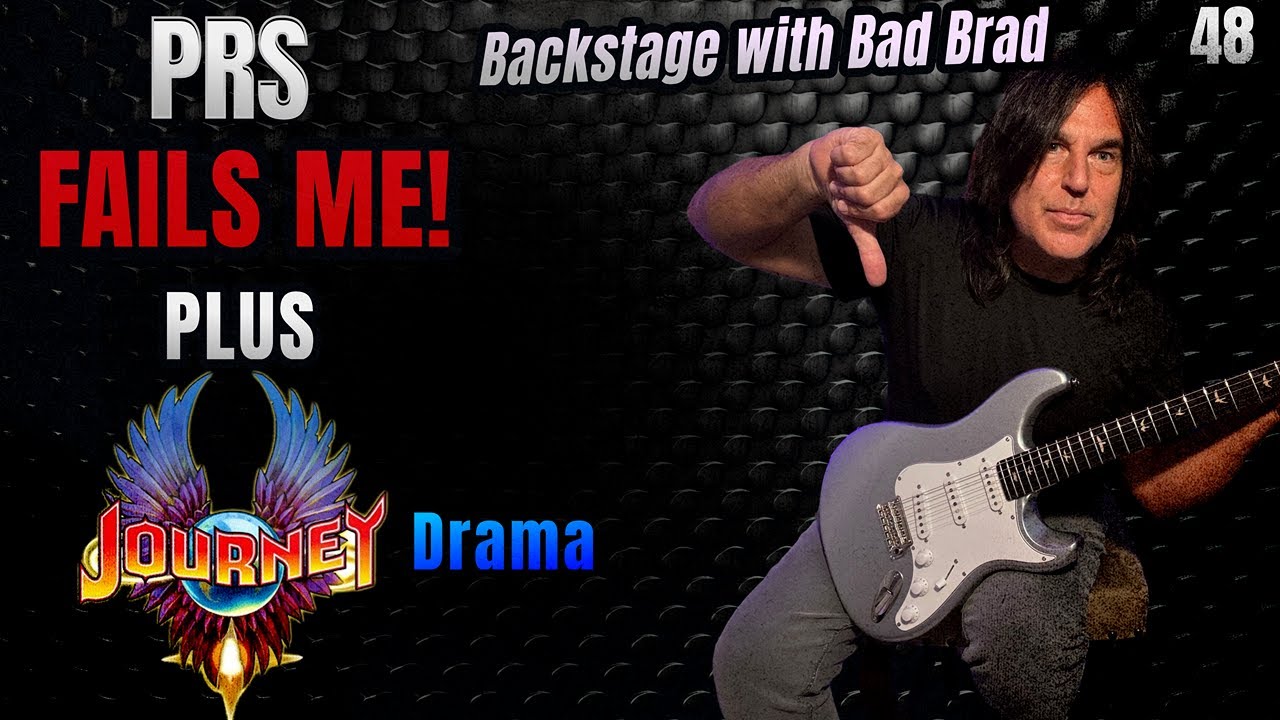 PRS Silver Sky FAIL 😳 + Journey MELTDOWN?! (Backstage w/ Bad Brad Ep. 48 AMA)