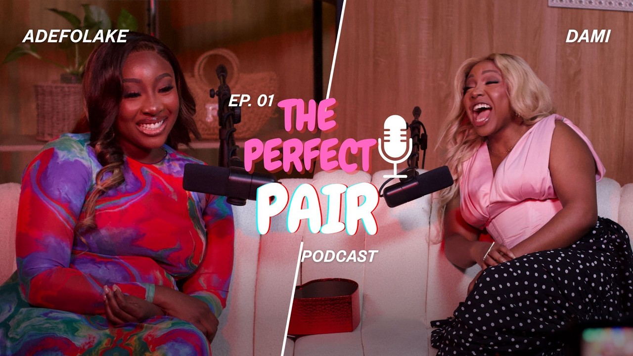 What's the cheekiest thing a MARRIED MAN has said to you in Lagos? | PERFECT PAIR PODCAST EPISODE 1